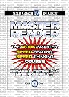Master Reader: The Work-Smarter, Speed-Reading, Speed-Thinking Course