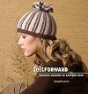 Felt Forward: Modern Designs in Knitted Felt