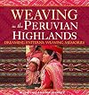 Weaving in the Peruvian Highlands: Dreaming Patterns, Weaving Memories