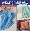 Weaving Made Easy: 17 Projects Using a Simple Loom