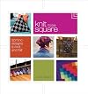Knit to Be Square: Domino Designs to Knit and Felt