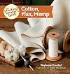 The Practical Spinner's Guide - Cotton, Flax, Hemp (Practical Spinner's Guides)