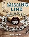 The Missing Link: From Basic to Beautiful Wirework Jewelry