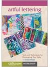 Artful Lettering Tools and Techniques for Discovering Your Style