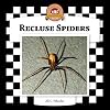 Recluse Spiders (Checkerboard Animal Library: Spiders)