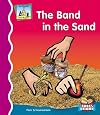 The Band in the Sand (SandCastle: First Rhymes)