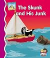 The Skunk and His Junk (SandCastle: First Rhymes)