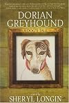 Dorian Greyhound: A Novel
