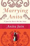 Marrying Anita: A Quest for Love in the New India