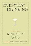 Everyday Drinking: The Distilled Kingsley Amis