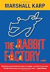 The Rabbit Factory