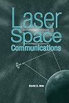 Laser Space Communications (Artech House Space Technology and Applications)