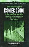 Implementing the ISO/IEC 27001 Information Security Management System Standard
