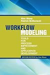 Workflow Modeling: Tools for Process Improvement and Application Development