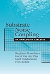 Substrate noise coupling in Analog/RF circuits