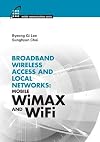 Broadband Wireless Access & Local Networks: Mobile Wimax and Wifi