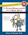 The Politically Incorrect Guide to the Great Depression and the New Deal