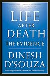 Life After Death: The Evidence