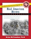 The Politically Incorrect Guide to Real American Heroes