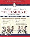The Politically Incorrect Guide to the Presidents, Part 2: From Wilson to Obama