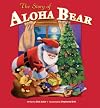 The Story of Aloha Bear