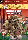 Dinosaurs in Action (Geronimo Stilton Graphic Novels)
