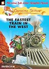 The Fastest Train in the West (Geronimo Stilton Graphic Novels)