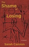 The Shame of Losing