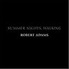 Robert Adams: Summer Nights, Walking