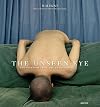 The Unseen Eye: Photographs from the Unconscious