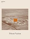 Aperture 230: Prison Nation (Aperture Magazine)