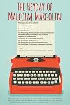 The Heyday of Malcolm Margolin : the damn good times of a fiercely independent publisher
