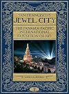 San Francisco's Jewel City: The Panama-Pacific International Exposition of 1915