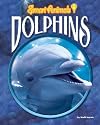 Dolphins (Smart Animals)