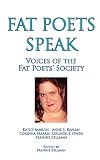 Fat Poets Speak: Voices of the Fat Poets' Society