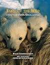 State of the Wild: A Global Portrait of Wildlife, Wildlands, and Oceans