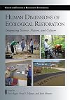 Human Dimensions of Ecological Restoration: Integrating Science, Nature, and Culture (The Science and Practice of Ecological Restoration Series)