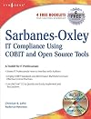 Sarbanes-Oxley IT Compliance Using COBIT and Open Source Tools