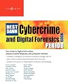 The Best Damn Cybercrime and Digital Forensics Book Period