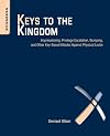 Keys to the Kingdom: Impressioning, Privilege Escalation, Bumping, and Other Key-Based Attacks Against Physical Locks