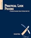 Practical Lock Picking: A Physical Penetration Tester's Training Guide