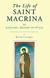 The Life of Saint Macrina
