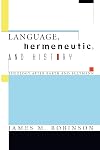 Language, hermeneutic & history : theology after Barth and Bultmann