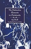 The Distinctive Elements in Christianity