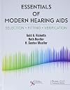 Essentials of Modern Hearing Aids: Selection, Fitting, and Verification