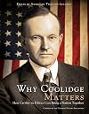 Why Coolidge Matters: How Civility in Politics Can Bring a Nation Together