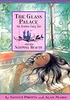 The Glass Palace: An Arabian Fairy Tale and also Sleeping Beauty
