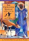 The Enchanted Gazelle: An African Fairy Tale and also Puss in Boots