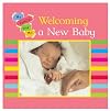 Welcoming a New Baby (My Family and Me)