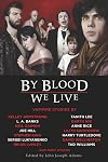 By Blood We Live